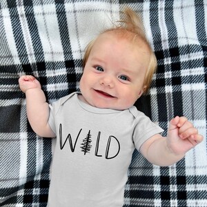 WILD baby bodysuit, Light Grey, Wild Child, wild baby, born to be wild, wild and free, wild tree, forest baby, stay wild, wild baby shower