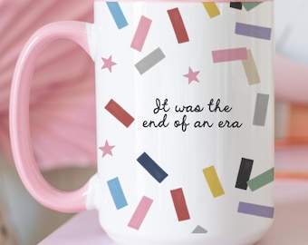 Taza de confeti inspirada en Eras Tour / Taza de café "Fin de una era, comienzo de una era", regalo acogedor / Taza decorativa de 15 oz