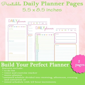 May include: Two printable daily planner pages in pink, green, and white with colorful accents. The pages are divided into sections for schedule, meals, and to-do lists. The pages are 5.5 x 8.5 inches.