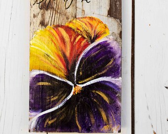 Pansy on barn wood, Pansy, Pansy for your thoughts