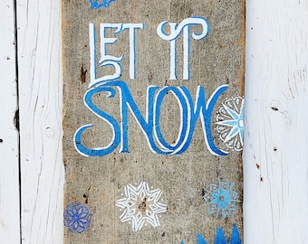 Let it Snow on reclaimed barn wood