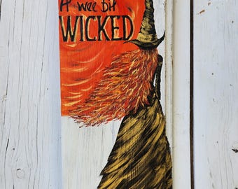Hand-Painted “A Wee Bit Wicked” Witch on Reclaimed Barn Wood | Rustic Halloween Decor
