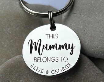 This Mummy Belongs To - Mummy Keyring - Gift for Mum - Belongs To Keyring - Mummy Gift - Grandma Keychain - Engraved Stainless Steel-Keyring