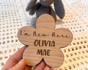 Flower I'm New Here Wooden Baby Announcement Sign - Personalised Wooden Baby Sign - Nursery Decor - Social Media Photo Prop - New Baby Gift