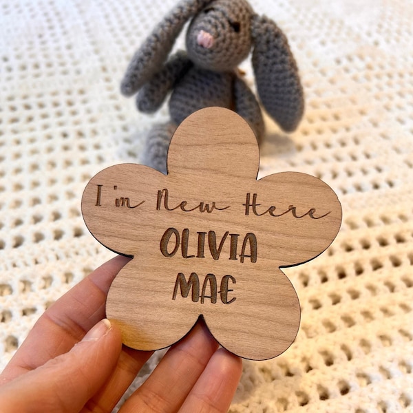 Flower I'm New Here Wooden Baby Announcement Sign - Personalised Wooden Baby Sign - Nursery Decor - Social Media Photo Prop - New Baby Gift