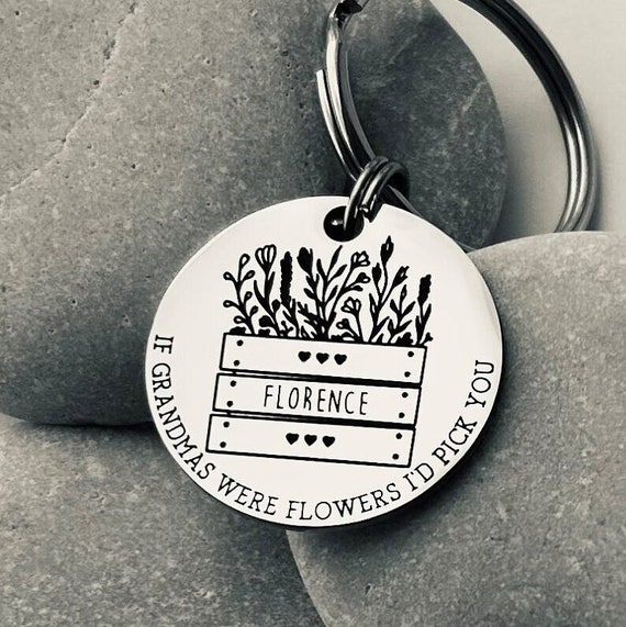 If Mums Were Flowers I'd Pick You Keyring Personalised Grandma