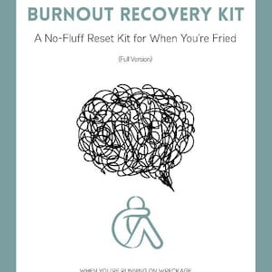 Burnout Recovery Kit Printable