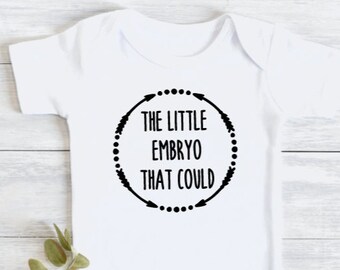 The Little Embryo That Could IVF onesie//infertility onesie//Rainbow baby onesie//Pregnancy announcement