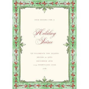 May include: A cream-colored invitation with a green and red decorative border. The text reads "Join Erisha for a Holiday Soiree" with details about the event, including the date, time, and location. The border features floral and geometric designs.