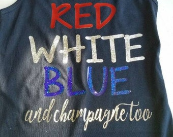 Red, White Blue and Champagne, or Vodka, or Wine Too. Custom Tanks