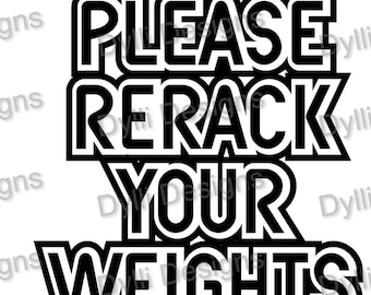 Please Rerack Your Weights SVG - Gym SVG - Fitness SVG