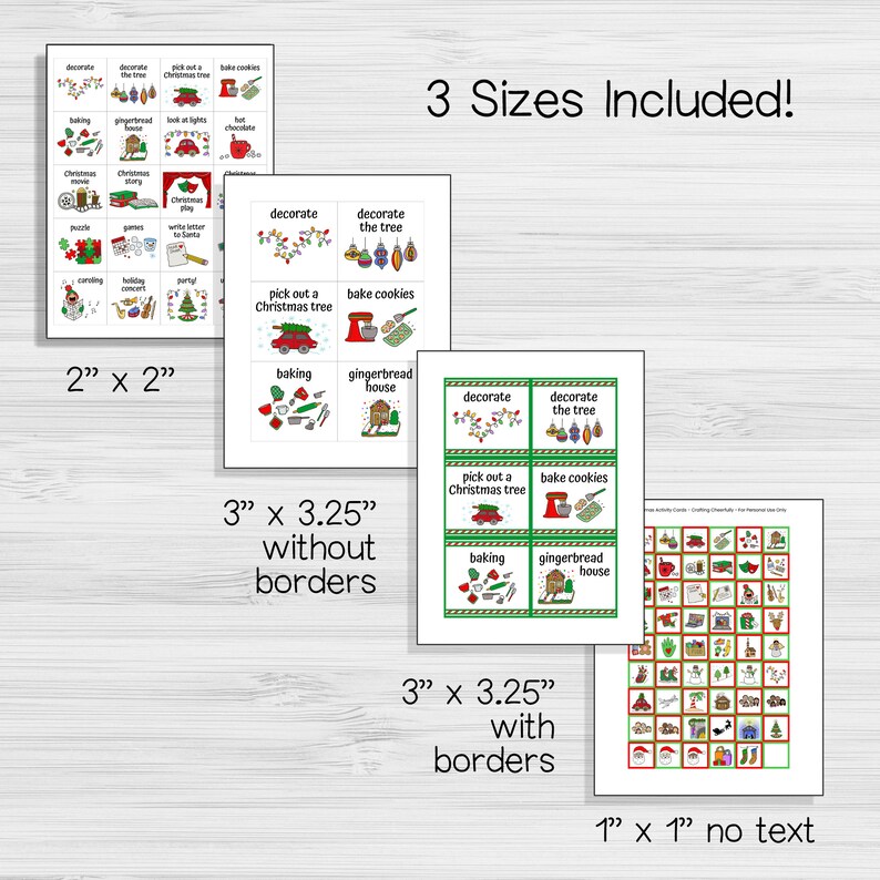 May include: Three sets of Christmas activity cards in three different sizes: 2 inches by 2 inches, 3 inches by 3.25 inches without borders, and 3 inches by 3.25 inches with borders. The cards feature illustrations of Christmas activities, such as decorating a tree, baking cookies, and picking out a Christmas tree.