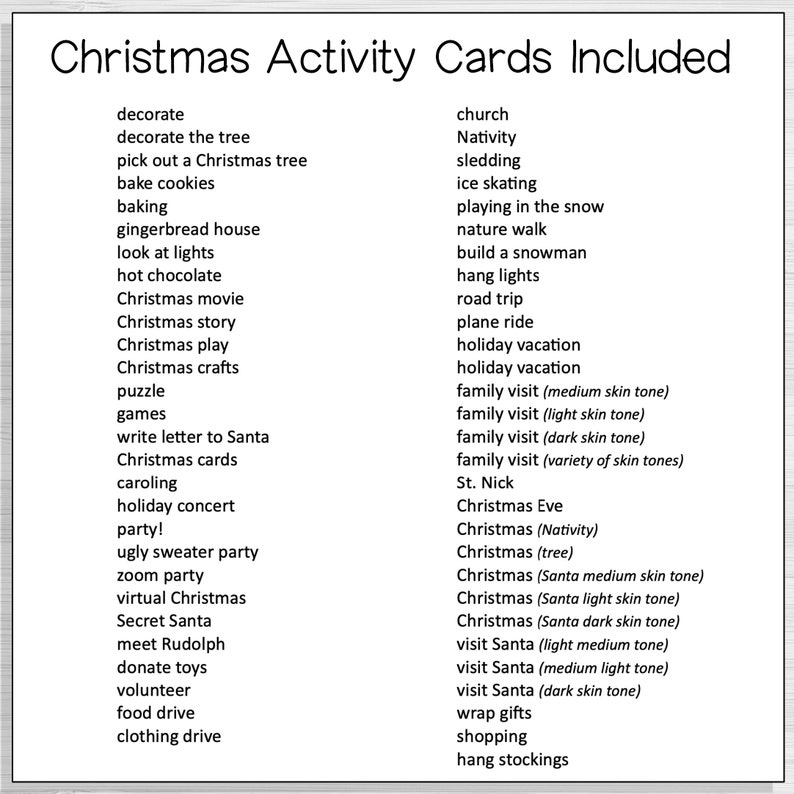 May include: A list of Christmas activities and events, including decorating the tree, baking cookies, playing in the snow, and visiting Santa. The list is divided into two columns, with the left column listing activities and the right column listing events.