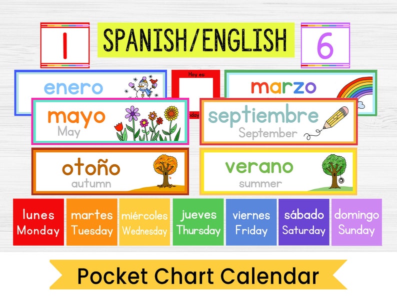 May include: A colorful pocket chart calendar with Spanish and English words for months and days of the week. The chart includes illustrations of a snowman, flowers, a tree with leaves, a tree with a swing, and a rainbow.