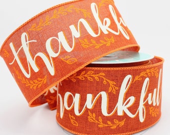 10 yards Burnt Orange Thankful Fall Wired Ribbon - Fall Wired Ribbon, Ribbon for Wreaths, Fall Ribbon, Wired Ribbon