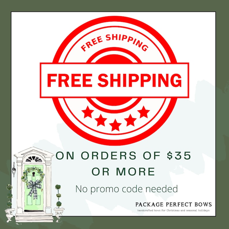 Op de afbeelding: Rode cirkel met de tekst "FREE SHIPPING" in wit.  Drie witte sterren bevinden zich onder de tekst.  De tekst "ON ORDERS OF $35 OR MORE" bevindt zich onder de cirkel.  De tekst "No promo code needed" bevindt zich onder de tekst.  De tekst "PACKAGE PERFECT BOWS handcrafted bows for Christmas and seasonal holidays" bevindt zich onder de tekst.