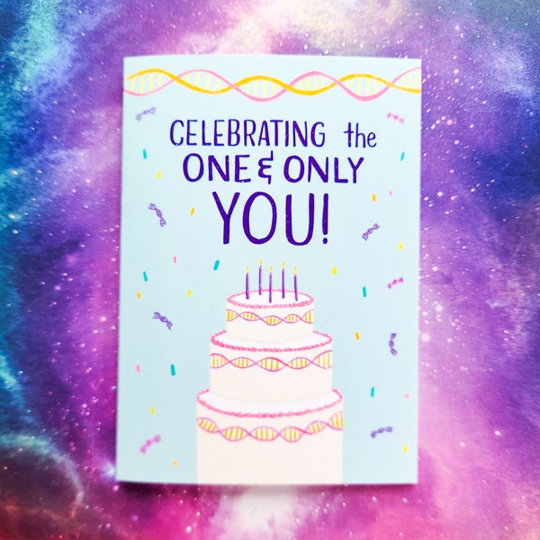 Card // Celebrating the one and only you,  DNA genetics science birthday greeting