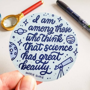 Sticker // Sticker vinyle Marie Curie citation science beauté, 3 pouces