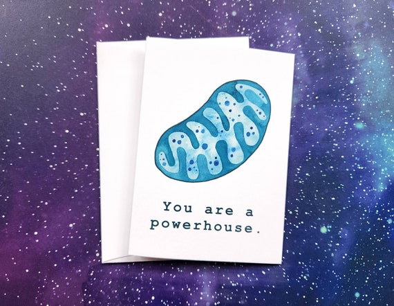 Card // You Are A Powerhouse, mitochondria biology art