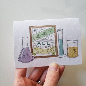 Card // Chemists Have All The Solutions,  funny science pun greeting cards for scientists, chemists