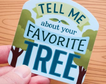 Pegatina // Cuéntame sobre tu árbol favorito, Día del Árbol, calcomanía de vinilo de ciencia