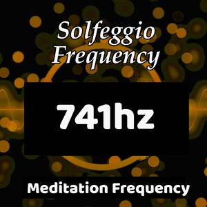 May include: An image with a black background featuring the text "Solfeggio Frequency" in white, with the number "741Hz" in a black rectangle. The words "Meditation Frequency" are at the bottom. The background has orange and yellow circular shapes.