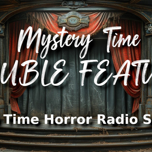 ABC Mystery Time DOUBLE FEATURE Old Time Horror Radio Show "Death Walked In" and "Suicide Club" Digital Download MP3 Audio Files, Suspense