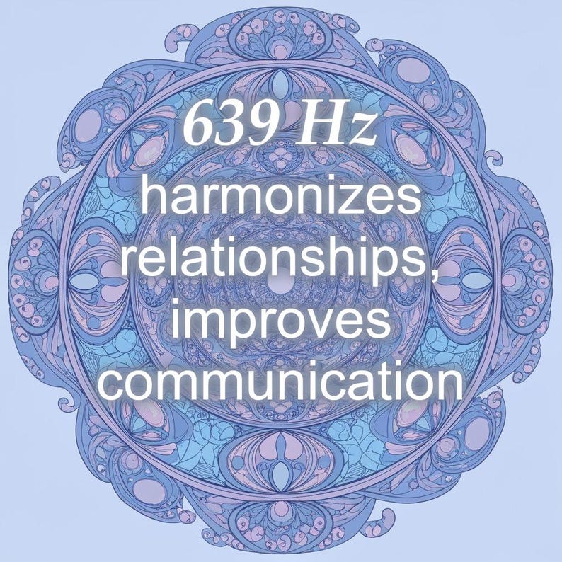 May include: A circular design in shades of blue and purple, featuring the text "639 Hz harmonizes relationships, improves communication." The design has an intricate, floral-like pattern, with a light blue background.