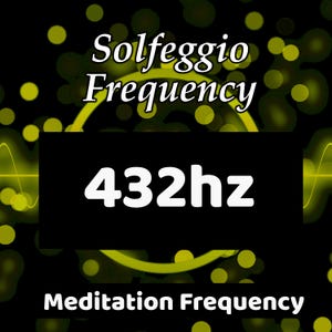 May include: A digital graphic with a black background and yellow accents. The text "Solfeggio Frequency" is at the top, with "432hz" in large white letters on a black rectangle. "Meditation Frequency" is at the bottom.