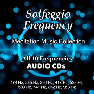 May include: A digital graphic with the words "Solfeggio Frequency" and "Meditation Music Collection" in white text. The image features a blue circular design with a wave pattern and the text "All 10 Frequencies AUDIO CDs" and frequency numbers.