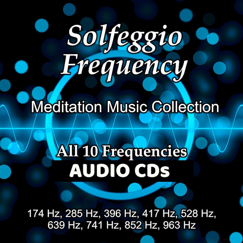 May include: A digital graphic with the words "Solfeggio Frequency" and "Meditation Music Collection" in white text. The image features a blue circular design with a wave pattern and the text "All 10 Frequencies AUDIO CDs" and frequency numbers.