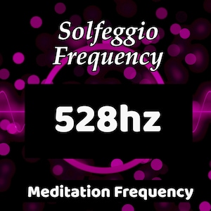 May include: A digital graphic with a black background and pink accents. The text "Solfeggio Frequency" is at the top, with "528hz" in large white letters on a black rectangle. The words "Meditation Frequency" are at the bottom.