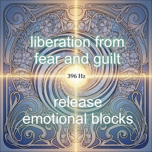 May include: An artistic digital image with a central spiral design, surrounded by floral and wave patterns in shades of blue and white. The text reads "liberation from fear and guilt", "396 Hz", and "release emotional blocks".