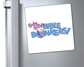 Baby Billy's Bible Bonkers Logo Funny Kitchen Beer Fridge Magnet Free Shipping