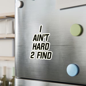 Coach Prime I Ain&#39;t Hard 2 Find Custom premium vinyl sticker sticker in meerdere maten Colorado Football Deion Sanders kerstcadeau voor fans