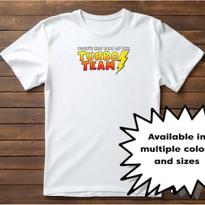 Your&#39;e Not Part of the Turbo Team T-Shirt I Think You Should Leave Unisex Cotton Tee Tim Robinson Shirt choose color size Free Shipping