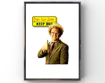 Check it Out with Dr Steve Brule Cool Guy Zone Print Poster Art Gift you Dingus For your Health Tim and Eric