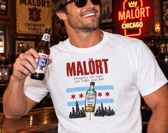 Malort T-Shirt | Tonights the Night you fight your Dad! Meme | Chicago Inspired Design Funny Tee