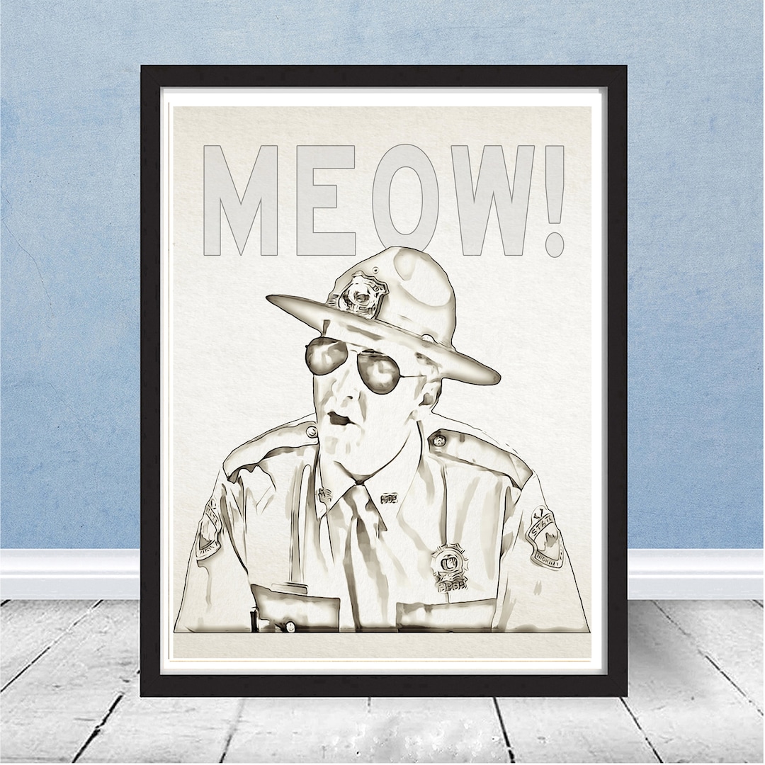 Super Troopers Meow Funny Ink Movie Poster Print Farva Broken Lizard  Christmas Present - Etsy Denmark