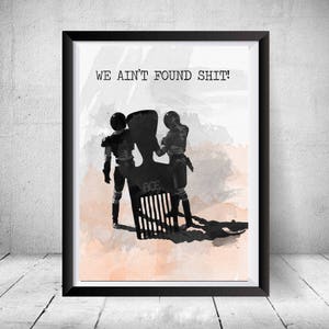 Spaceballs 'We Ain't Found Shit' Framed Poster Print - Mel Brooks Comedy Art
