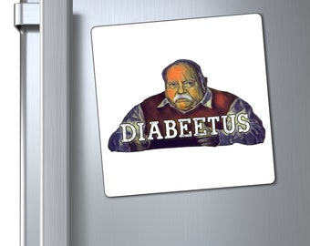 Diabeetus Meme Funny Kitchen or Beer Fridge Magnet Free Shipping Wilford Brimley Diabetes Commercial TikTok Instagram Viral Video
