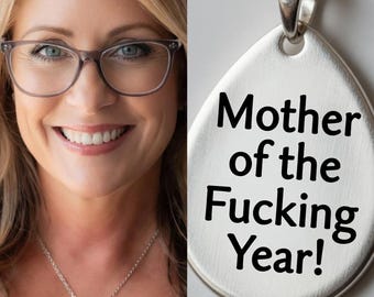 Mother of the Fucking Year Oval Necklace | Teardrop Pendant Funny Gift for Mom's Birthday or Mother's Day