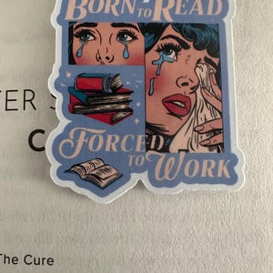Born to Read forced to work Magnetic Bookmark