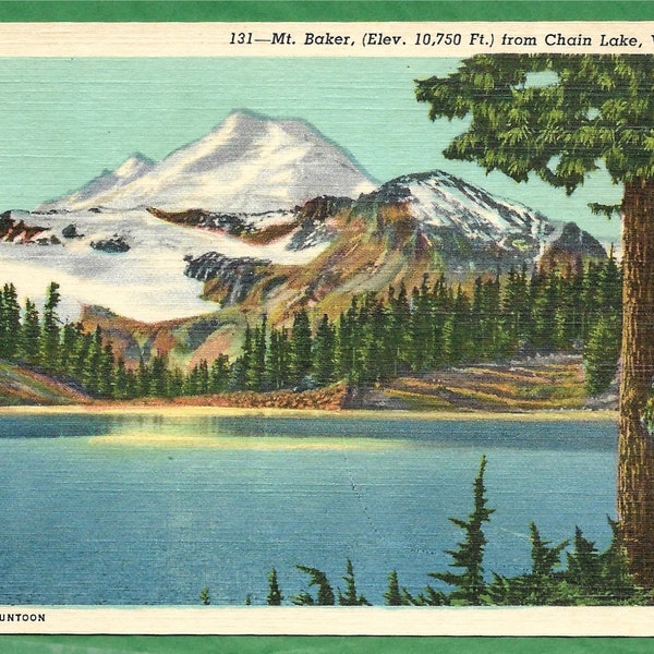 Vintage Linen Postcard -  Stunning View of Mount Baker From Chain Lake in Washington  (3544)