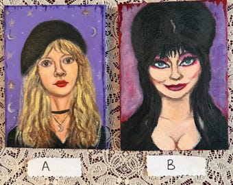 Stevie Nicks or Elvira Hand Painted Portraits(You Choose)