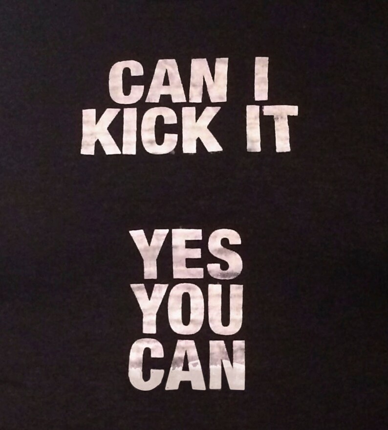 Can i kick it yes you can Etsy