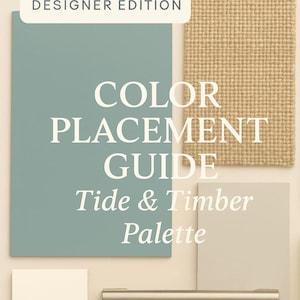 May include: A color palette guide titled "Tide & Timber Palette" with a teal blue square, a beige burlap square, a light gray square, and a white square. A silver-colored cabinet pull is also included. The text "Designer Edition" is at the top.