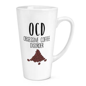 Coffee OCD 17oz Large Latte Mug Cup