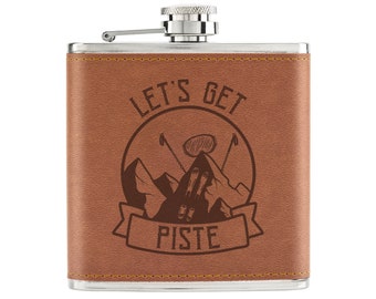 Let's Get Piste Pissed Skiing 6oz PU Leather Hip Flask Tan Best Skiing Funny Dad Skier Joke Apres Ski Wedding Birthday Stag Do