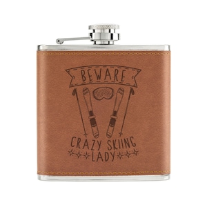 Beware Crazy Skiing Lady 6oz PU Leather Hip Flask Tan Sport Funny Skier Joke Apres Ski